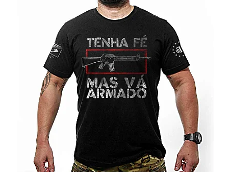 T-SHIRT - Camisa tática "Tenha Fé Mas Vá Armado" - Team Six Brasil